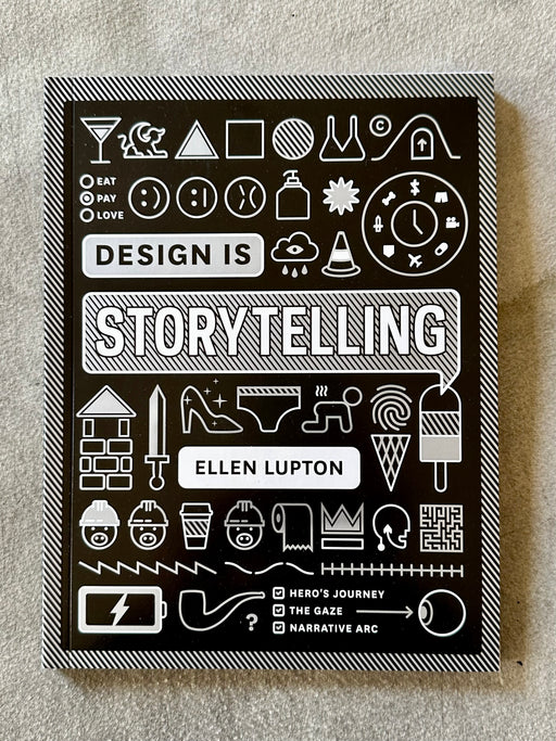 "Design Is Storytelling" by Ellen Lupton
