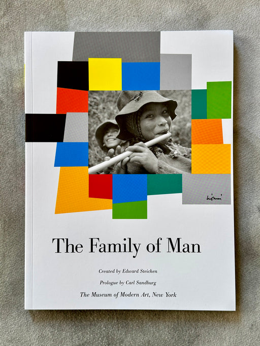 "The Family of Man" by Edward Steichen and Carl Sandburg