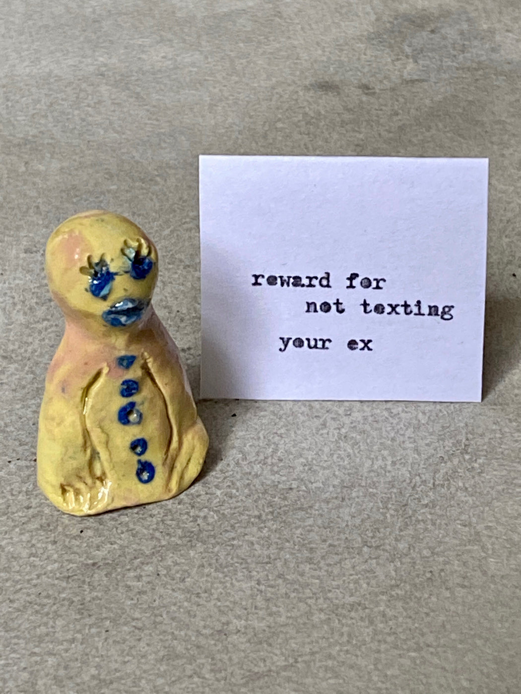 "Reward for not texting your ex" Charm