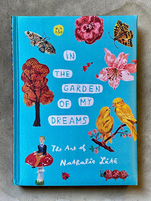 "In The Garden of My Dreams" by Nathalie Lete