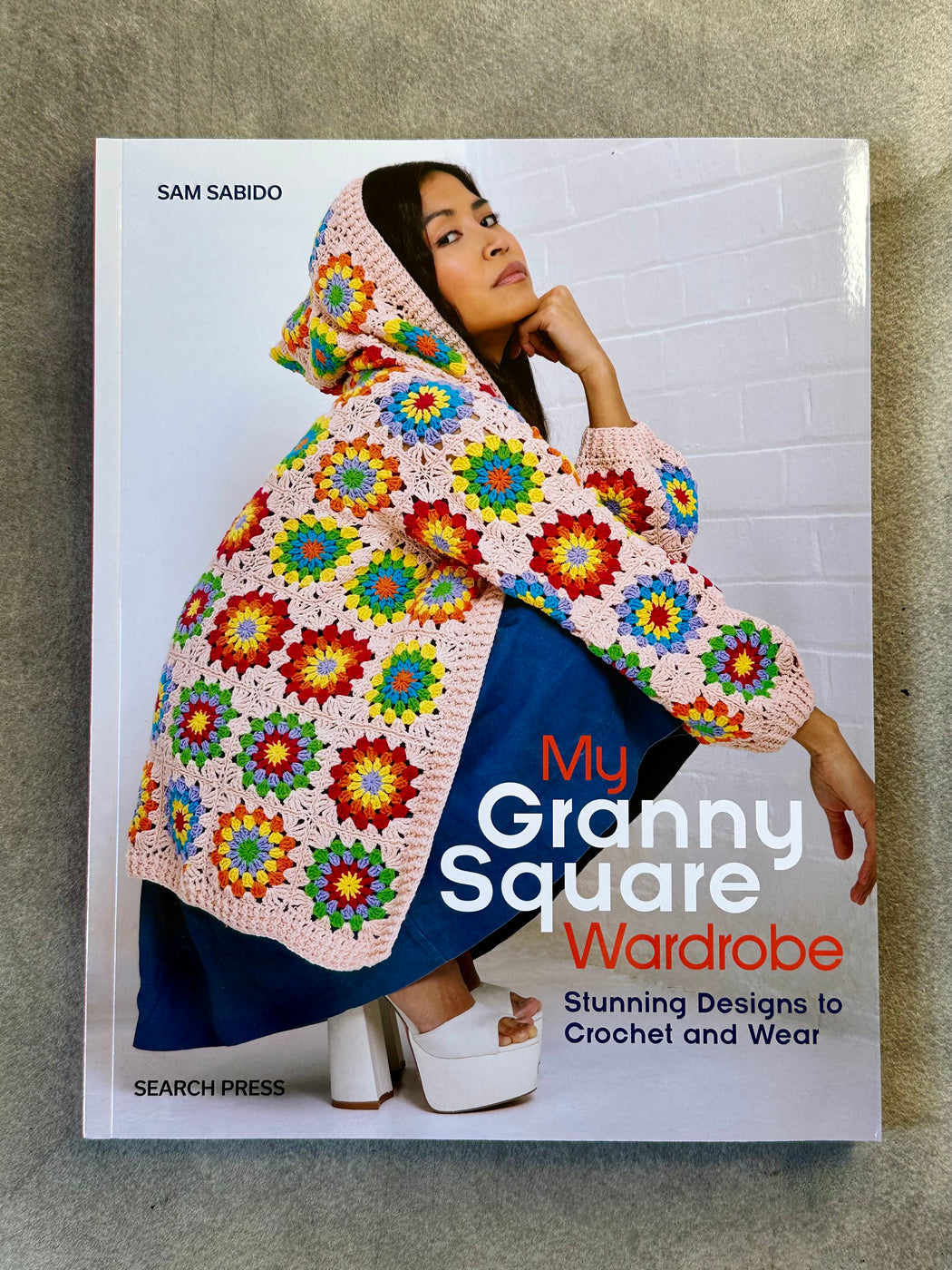 "My Granny Square Wardrobe" by Sam Sabido