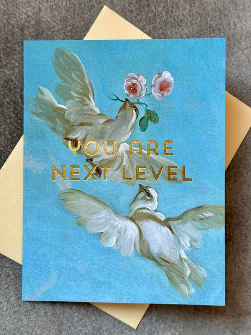 "You are Next Level" Greeting Card