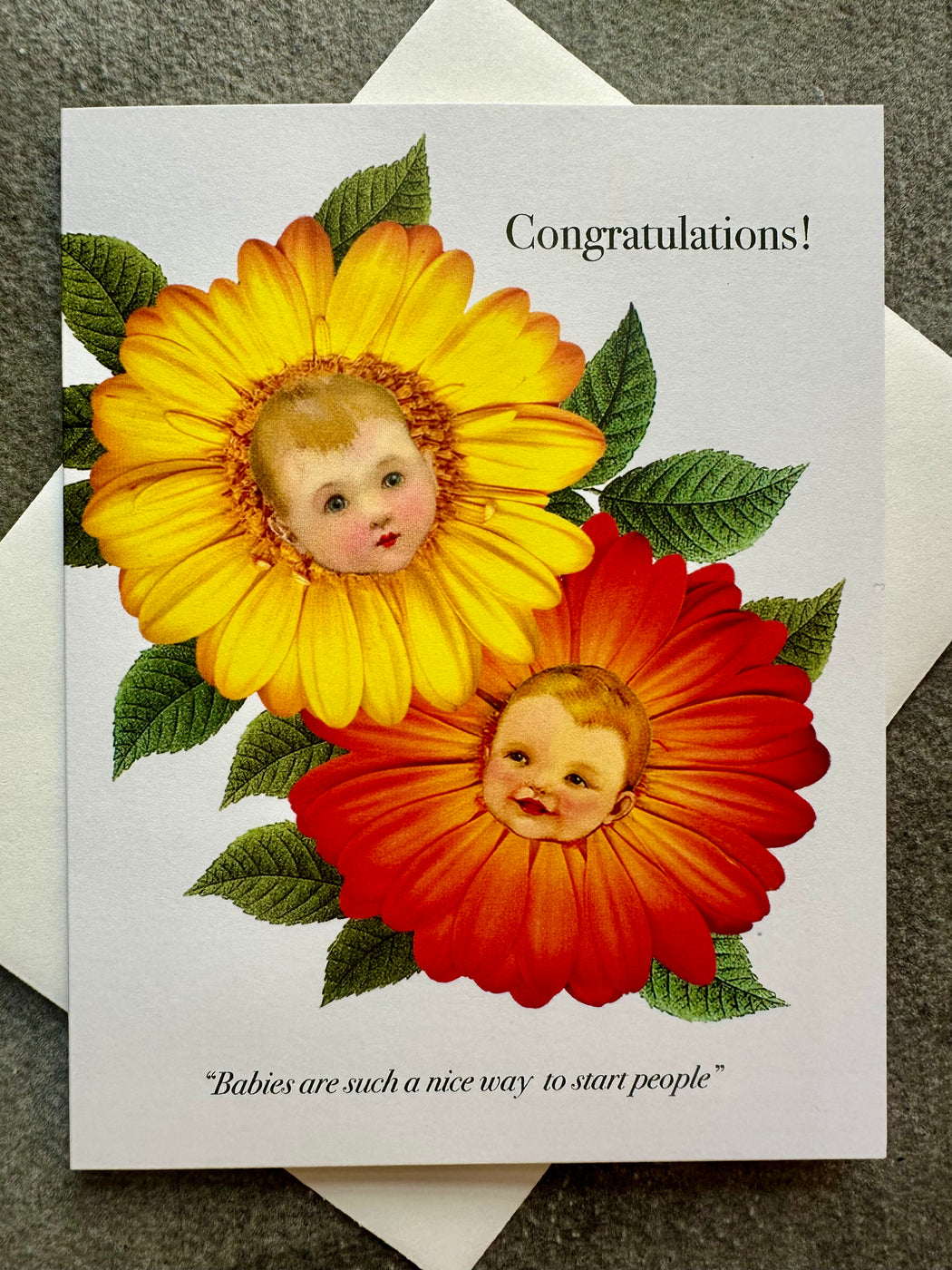 "Babies are Such a Nice Way to Start People" Card