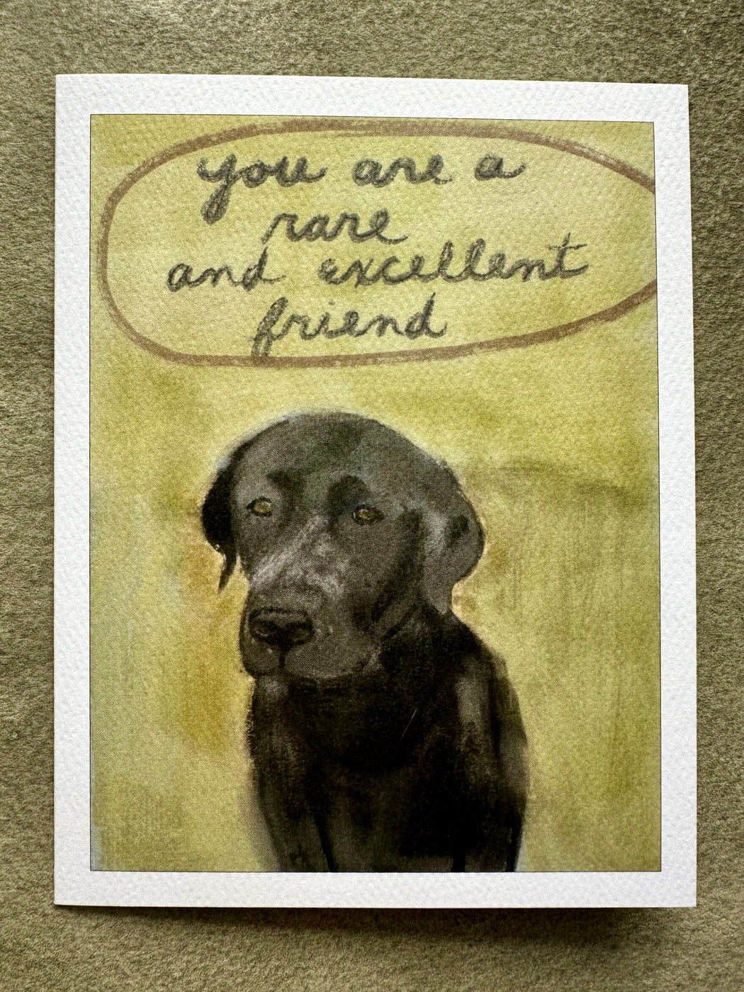 "You are a Rare and Excellent Friend" Card by Leslie Drapkin
