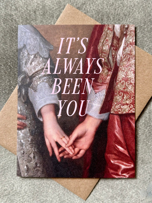 "It's Always Been You" Card