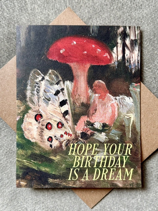 "Hope Your Birthday Is A Dream" Card