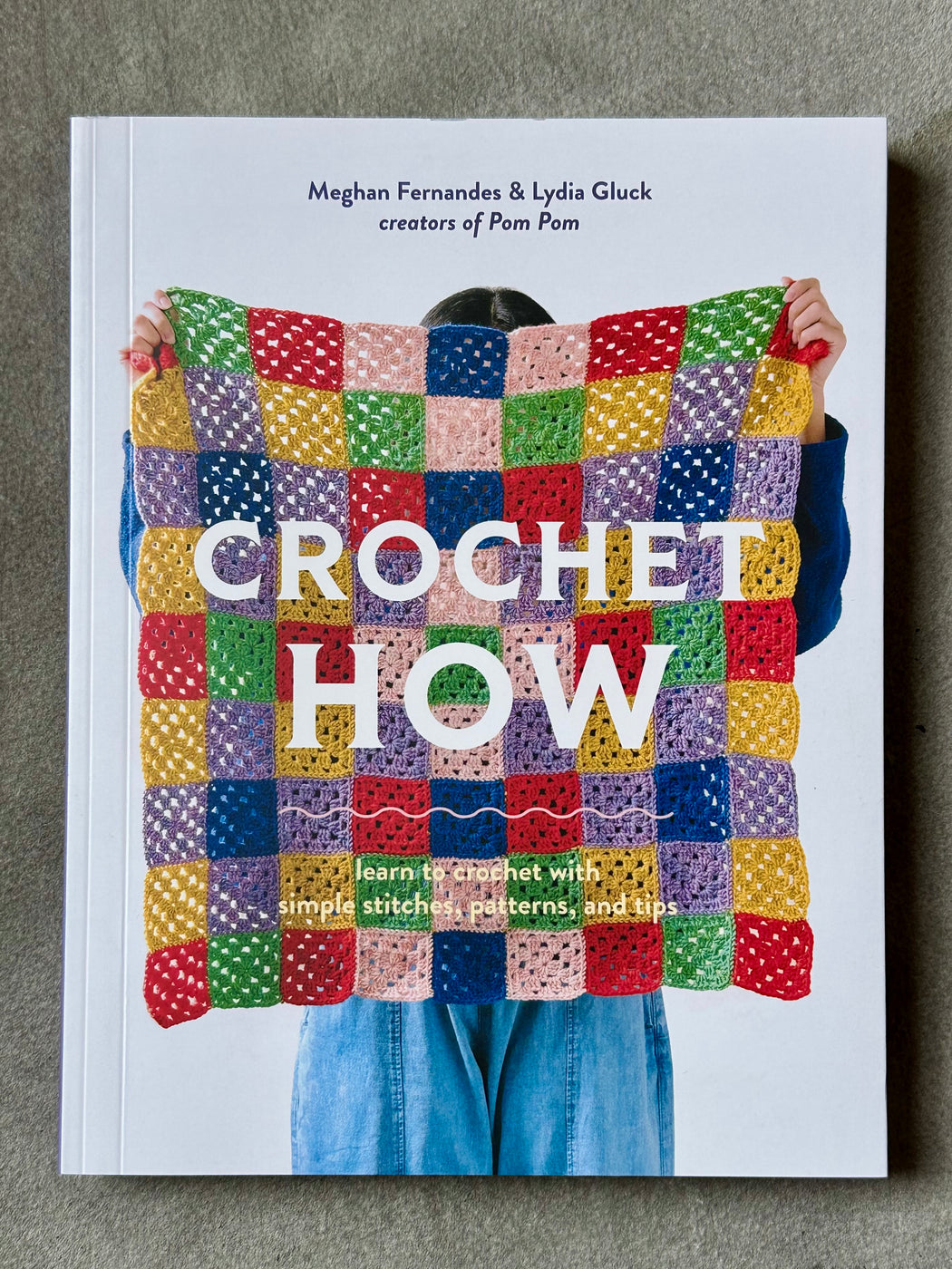 "Crochet How" by Meghan Fernandes & Lydia Gluck