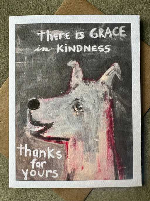 "There is Grace in Kindness" Card by Leslie Drapkin