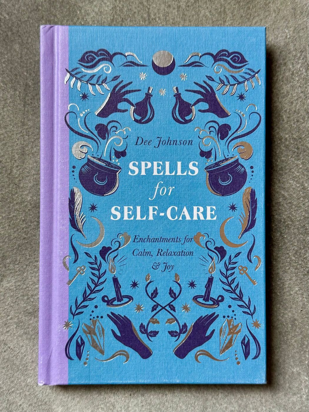 "Spells for Self-Care" by Dee Johnson