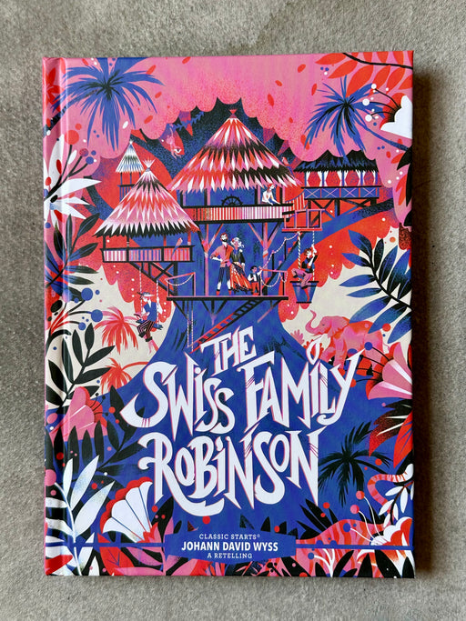 "The Swiss Family Robinson" by J. D. Wyss
