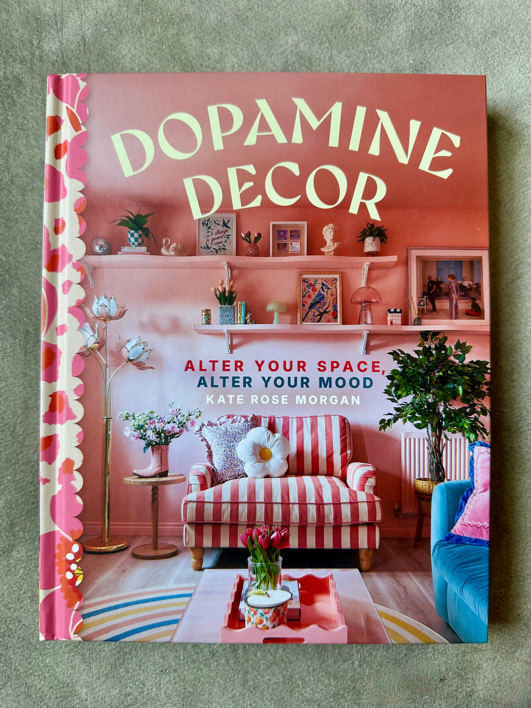 "Dopamine Decor" by Kate Rose Morgan