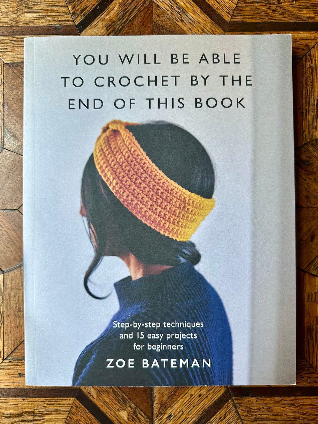 "You Will be Able to Crochet by the End of This Book"