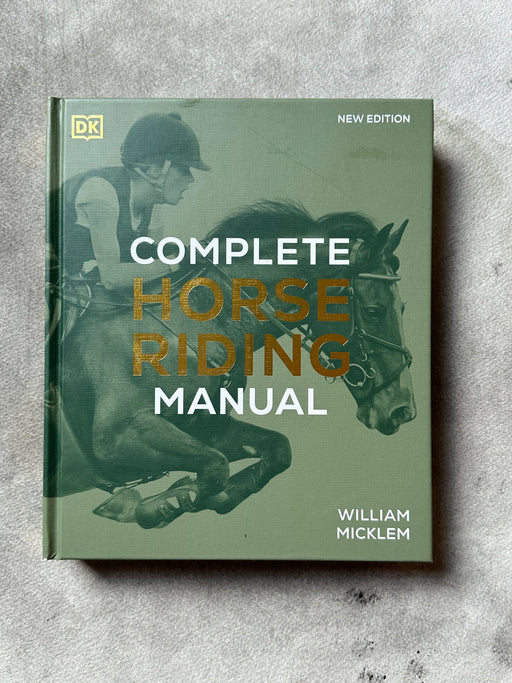 "Complete Horse Riding Manual" by William Micklem