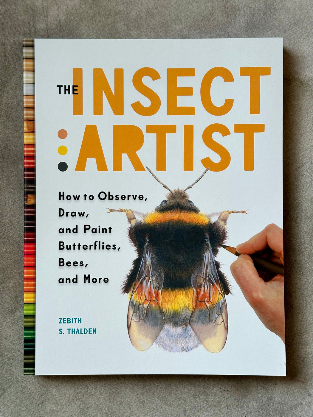 "The Insect Artist" by Zebith S. Thalden