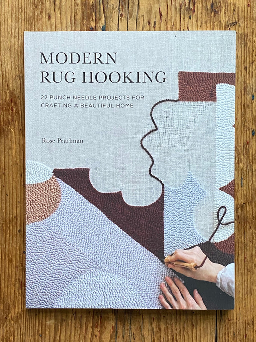 "Modern Rug Hooking" by Rose Pearlman