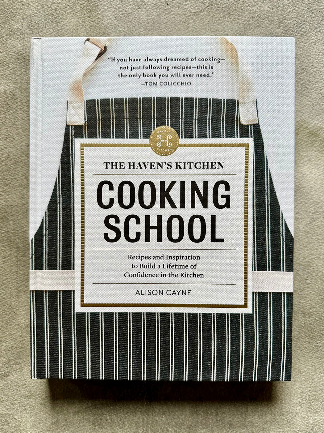 "The Haven's Kitchen Cooking School" by Alison Cayne