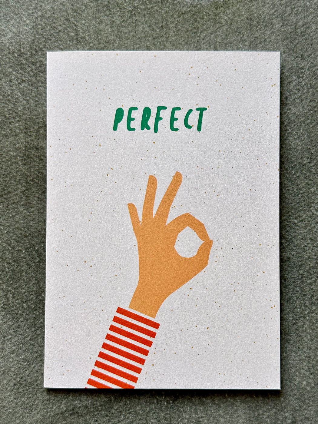 "Perfect" Greeting Card