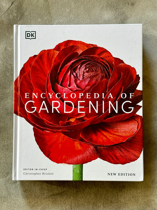 "Encyclopedia of Gardening" by Christopher Brickell