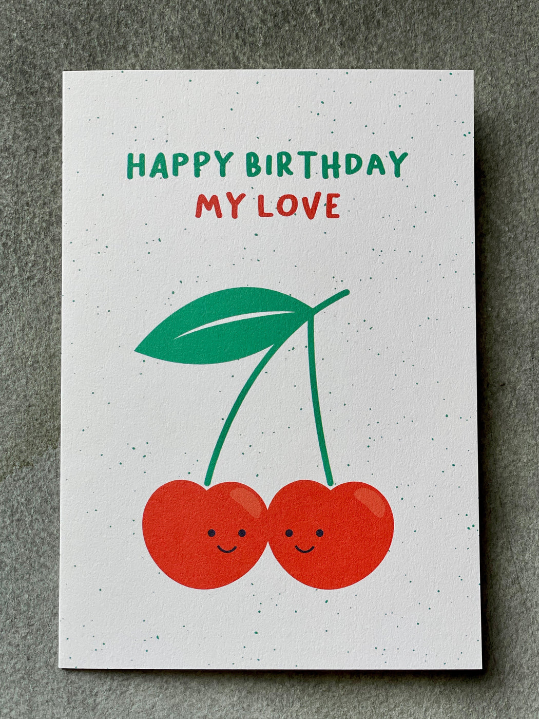 "Happy Birthday, My Love" Greeting Card