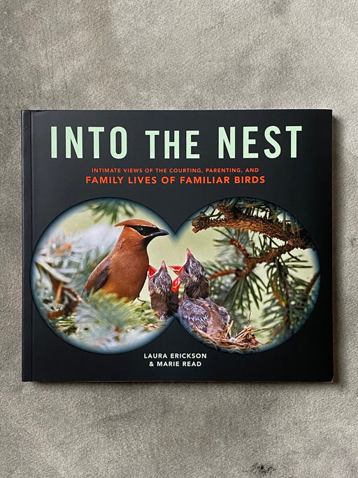 "Into The Nest" by Laura Erickson and Marie Read